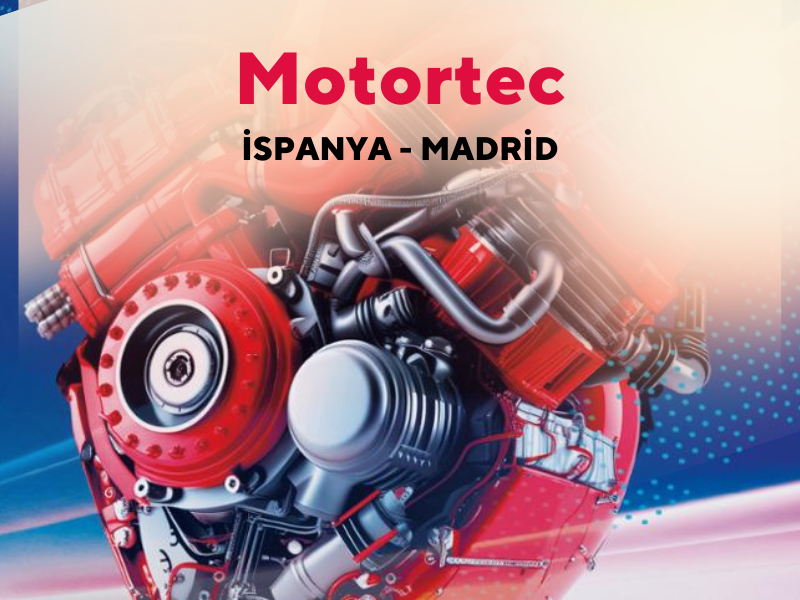 15th Motortec; International Automotive - Commercial Vehicle Spare Parts, OEM and Service Equipments Trade Fair 